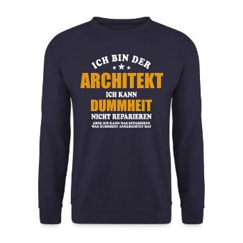 Architekt - ich kann Dummheit nicht reparieren - Unisex Pullover - Navy - Vorne - Alina (178cm) & Michal (187cm)