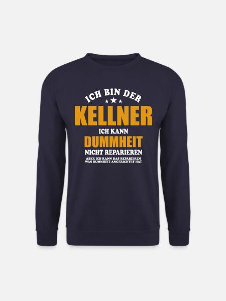 Kellner - ich kann Dummheit nicht reparieren - Unisex Pullover - Navy