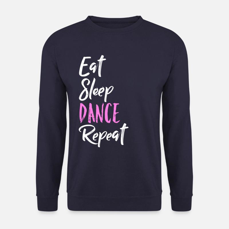 Eat sleep dance repeat - Unisex Sweatshirt - navy