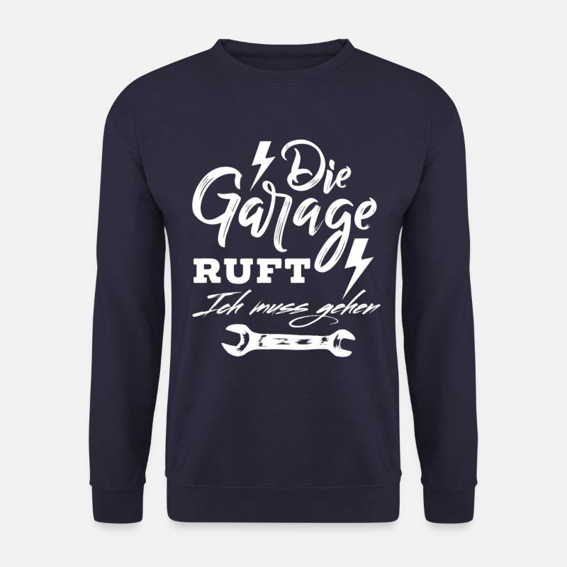 Die Garage ruft ich muss gehen - Unisex Pullover - Navy