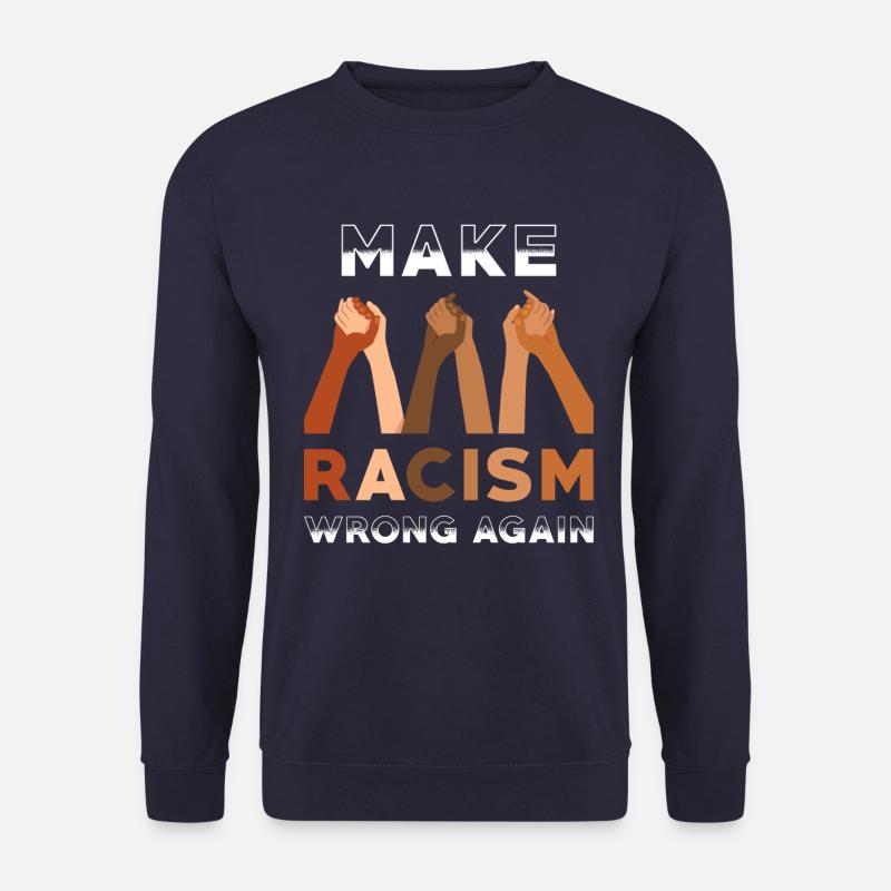 Make racism wrong again - Unisex Sweatshirt - navy