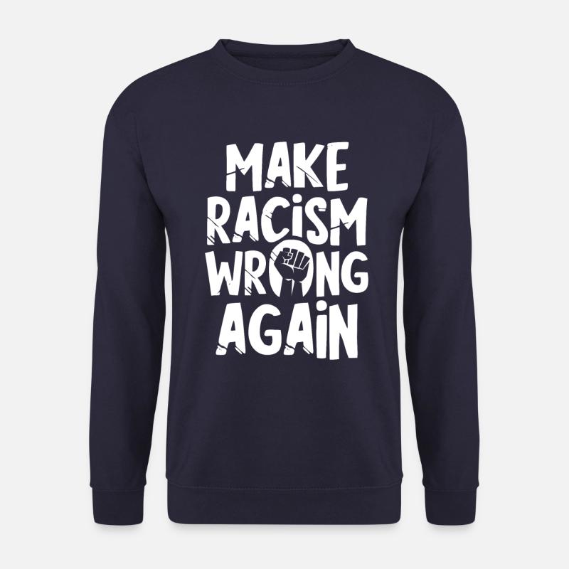 Make Racism wrong again - Unisex Pullover - Navy