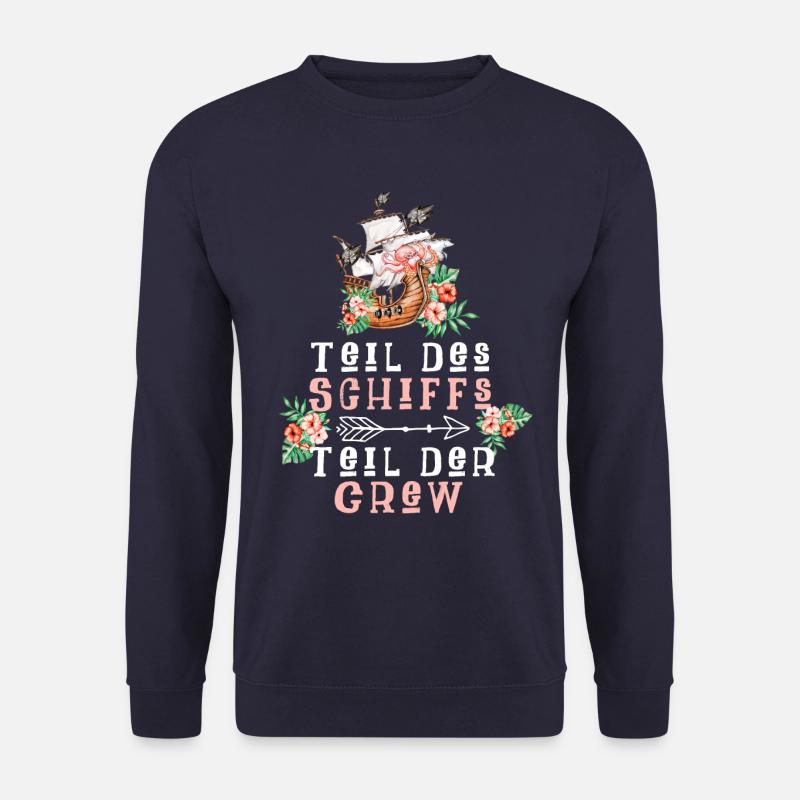 Teil des Schiffs Teil der Crew - Unisex Pullover - Navy