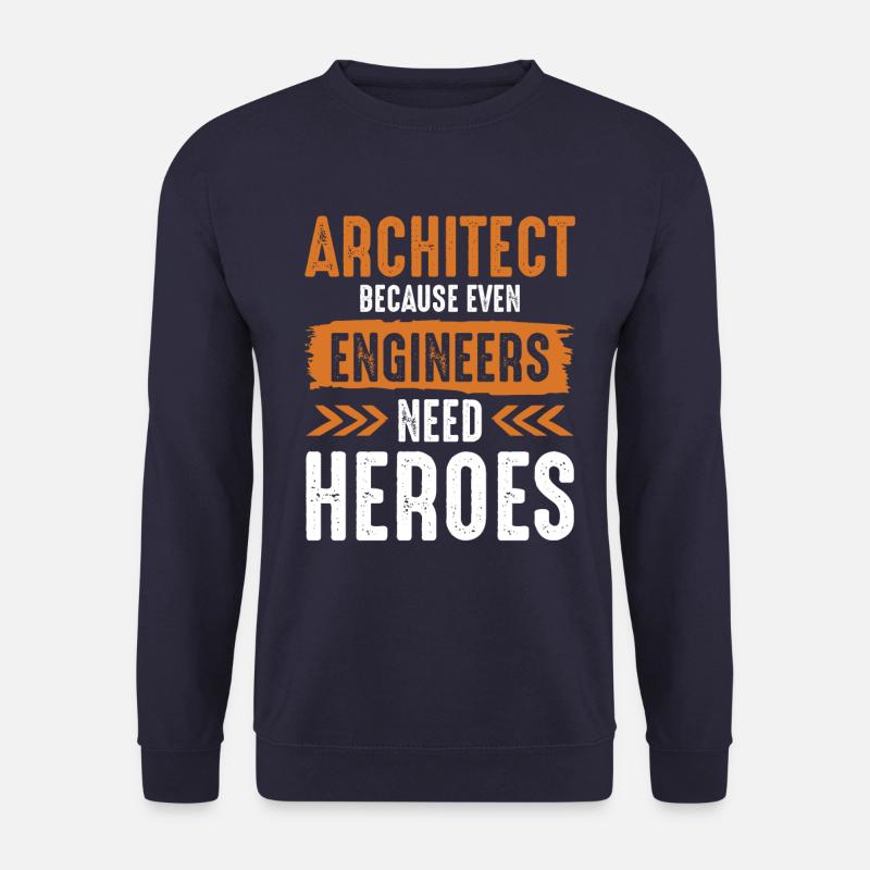 Engineer architect - Unisex Sweatshirt - navy