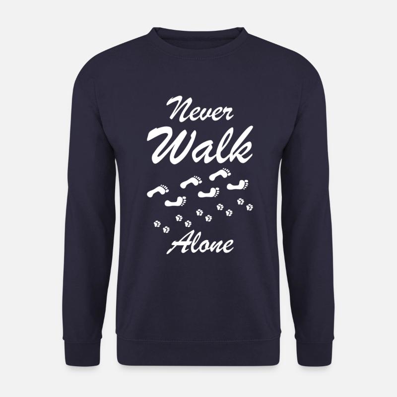 Never walk alone Hunde Geschenk - Unisex Pullover - Navy