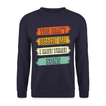 Tu ne peux pas me faire peur, j’ai trois fils - Sweat-shirt Unisexe - marine - Devant - Alina (178cm) & Michal (187cm)