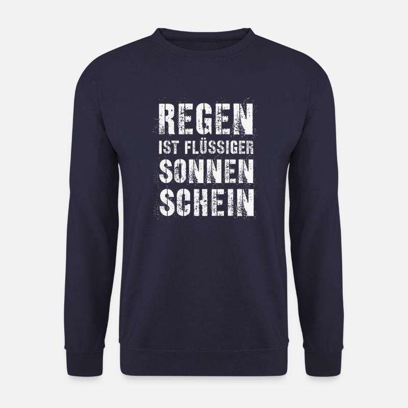 Regen ist flüssiger Sonnenschein - Unisex Pullover - Navy