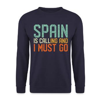 Spain is Calling I must go - Unisex Sweatshirt - navy - Front - Alina (178cm) & Michal (187cm)