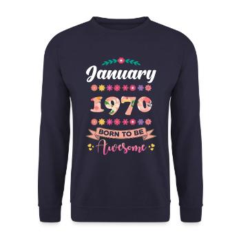 Birthday January 1970 Gift Woman - Unisex Sweatshirt - navy - Front - Alina (178cm) & Michal (187cm)