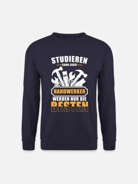 Handwerker Handwerkersprüche lustig - Unisex Pullover - Navy