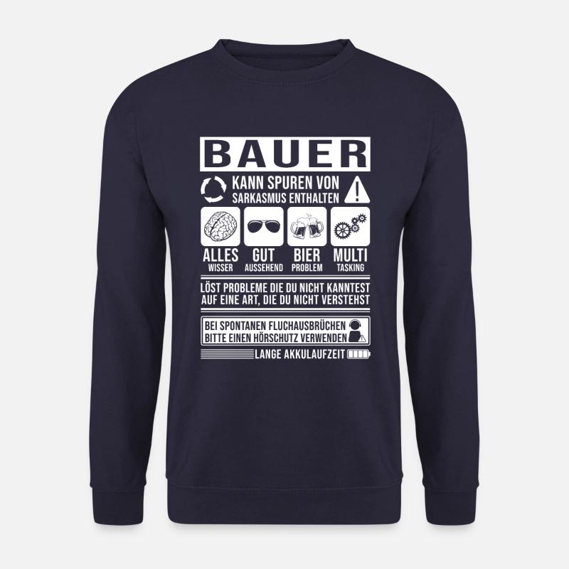 Bauer Spruch lustig - Unisex Pullover - Navy