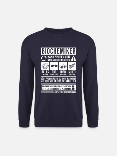Biochemiker Spruch lustig - Unisex Pullover - Navy