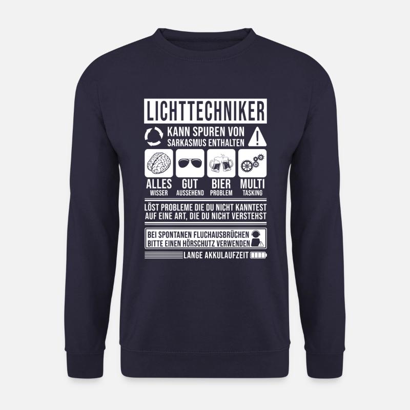 Lichttechniker Spruch lustig - Unisex Pullover - Navy