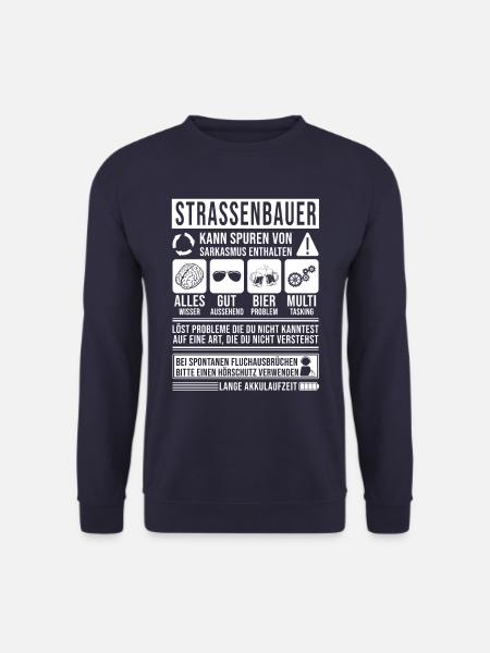 Strassenbauer Spruch lustig - Unisex Pullover - Navy