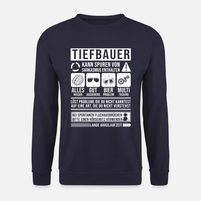 Tiefbauer Spruch lustig - Unisex Pullover - Navy
