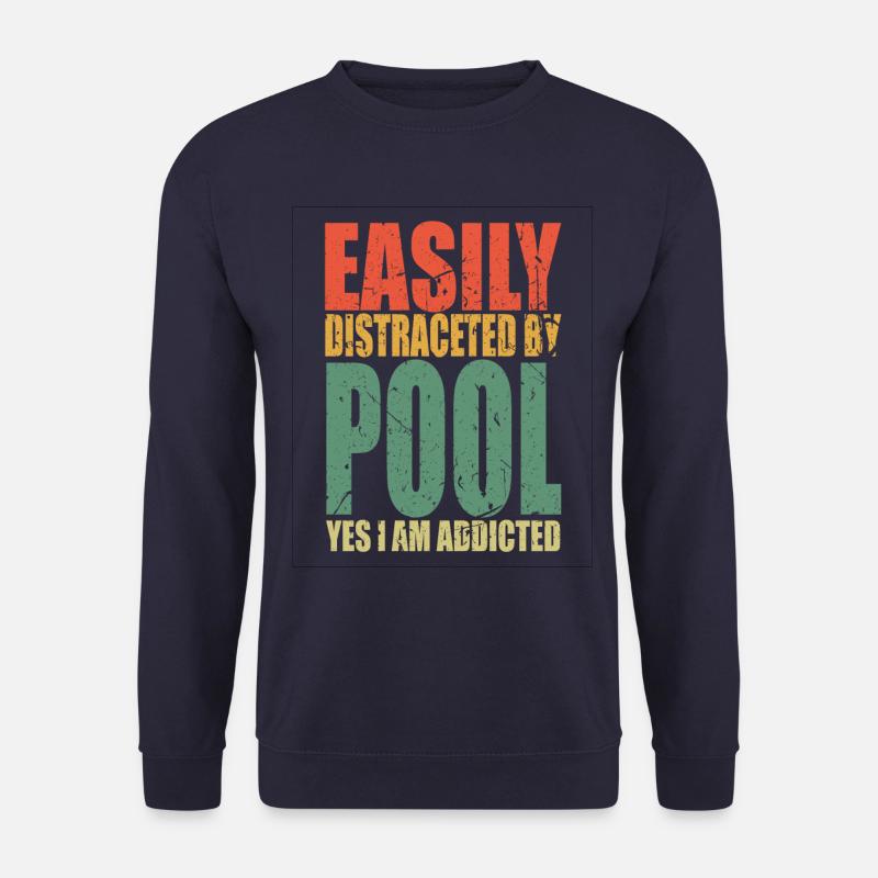 Pool Saying Funny - Unisex Sweatshirt - navy