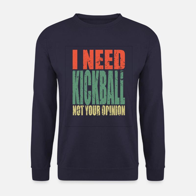 Kickball saying funny - Unisex Sweatshirt - navy