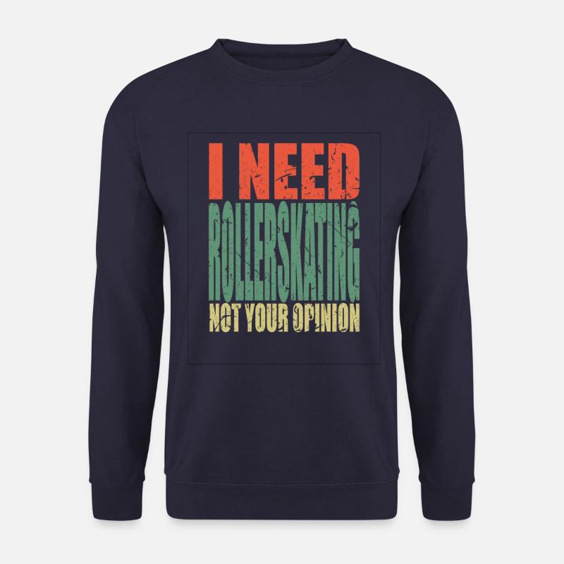 Rollerskating saying funny - Unisex Sweatshirt - navy