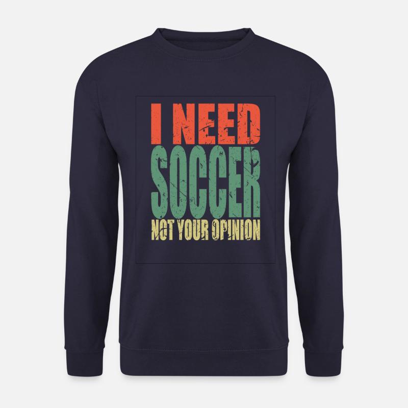 Soccer saying funny - Unisex Sweatshirt - navy