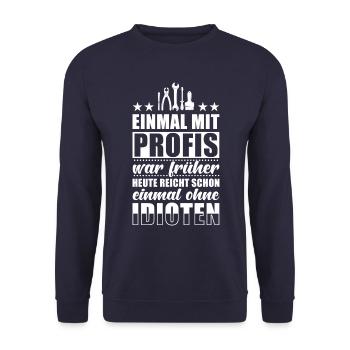 Einmal Mit Profis Arbeiten - Unisex Pullover - Navy - Vorne - Alina (178cm) & Michal (187cm)