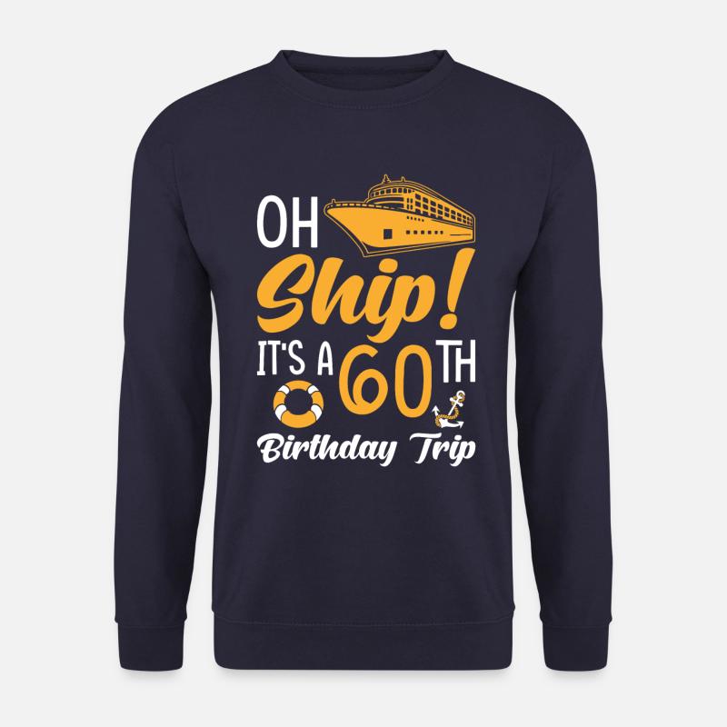 Kreuzfahrt 60. Geburtstag Reise - Unisex Pullover - Navy