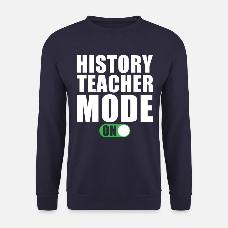 Geschichtslehrer Modus Ein - Unisex Pullover - Navy