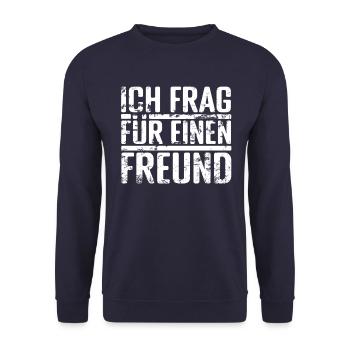 Ich frag für einen Freund - Unisex Pullover - Navy - Vorne - Alina (178cm) & Michal (187cm)