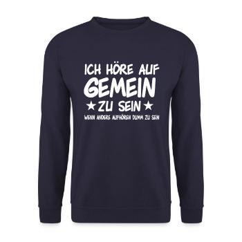 Ich höre auf Gemein zu sein - Unisex Pullover - Navy - Vorne - Alina (178cm) & Michal (187cm)