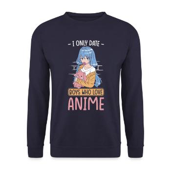 Anime Fan Girl I only date guys who love anime - Unisex Sweatshirt - navy - Front - Alina (178cm) & Michal (187cm)