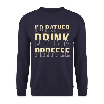 Proffee Spruch Protein Kaffee Lustig Proffee - Unisex Pullover - Navy - Vorne - Alina (178cm) & Michal (187cm)