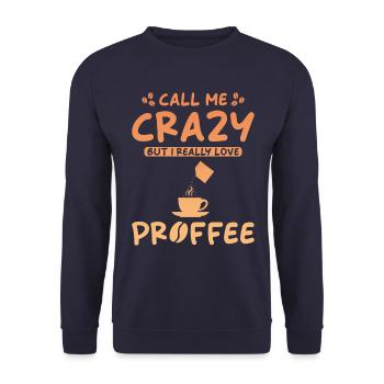 Proffee Spruch Protein Kaffee Lustig Proffee - Unisex Pullover - Navy - Vorne - Alina (178cm) & Michal (187cm)