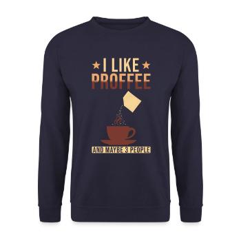 Proffee Spruch Protein Kaffee Lustig Proffee - Unisex Pullover - Navy - Vorne - Alina (178cm) & Michal (187cm)