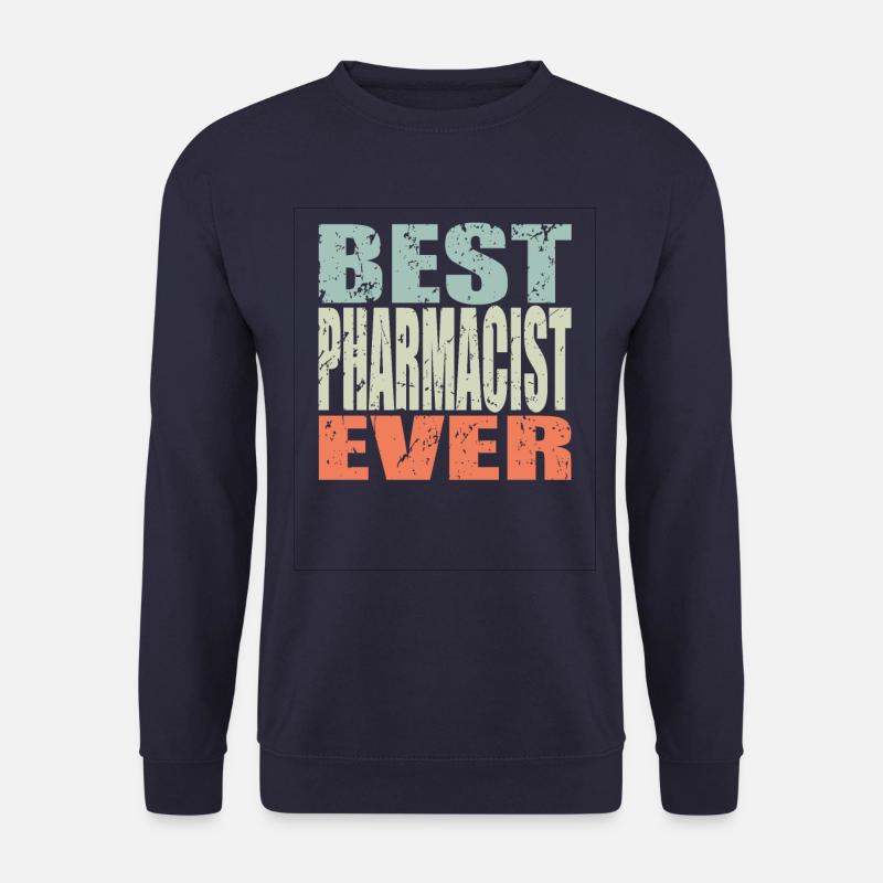 Best Pharmacist ever - Unisex Sweatshirt - navy