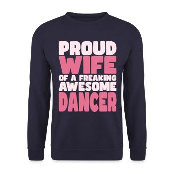 Fière épouse d’une maudite bonne danseuse - Sweat-shirt Unisexe - marine - Devant - Alina (178cm) & Michal (187cm)