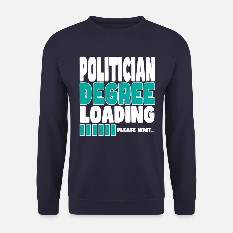 Politician invites training - Unisex Sweatshirt - navy