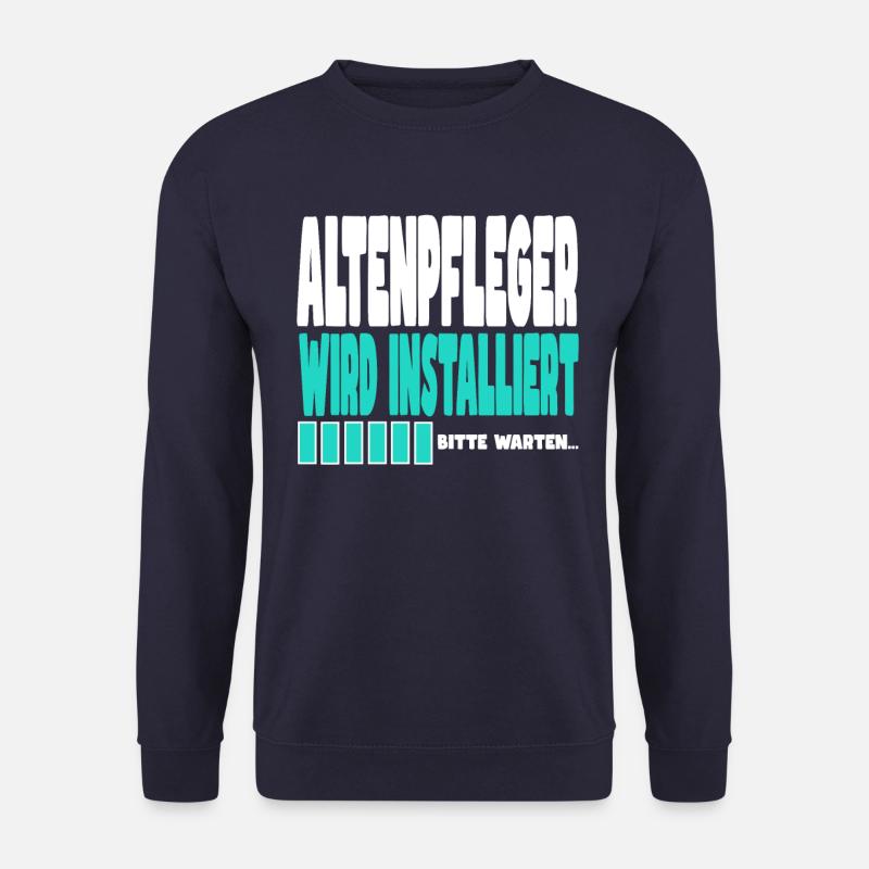 ALTENPFLEGER wird installiert - Unisex Pullover - Navy