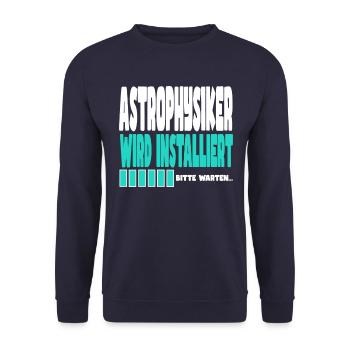 Astrophysiker wird installiert - Unisex Pullover - Navy - Vorne - Alina (178cm) & Michal (187cm)