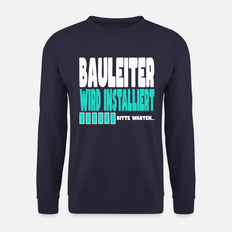 Bauleiter wird installiert - Unisex Pullover - Navy