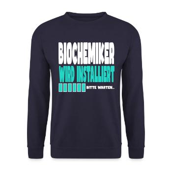 Biochemiker wird installiert - Unisex Pullover - Navy - Vorne - Alina (178cm) & Michal (187cm)