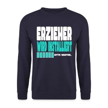 Erzieher wird installiert - Unisex Pullover - Navy - Vorne - Alina (178cm) & Michal (187cm)