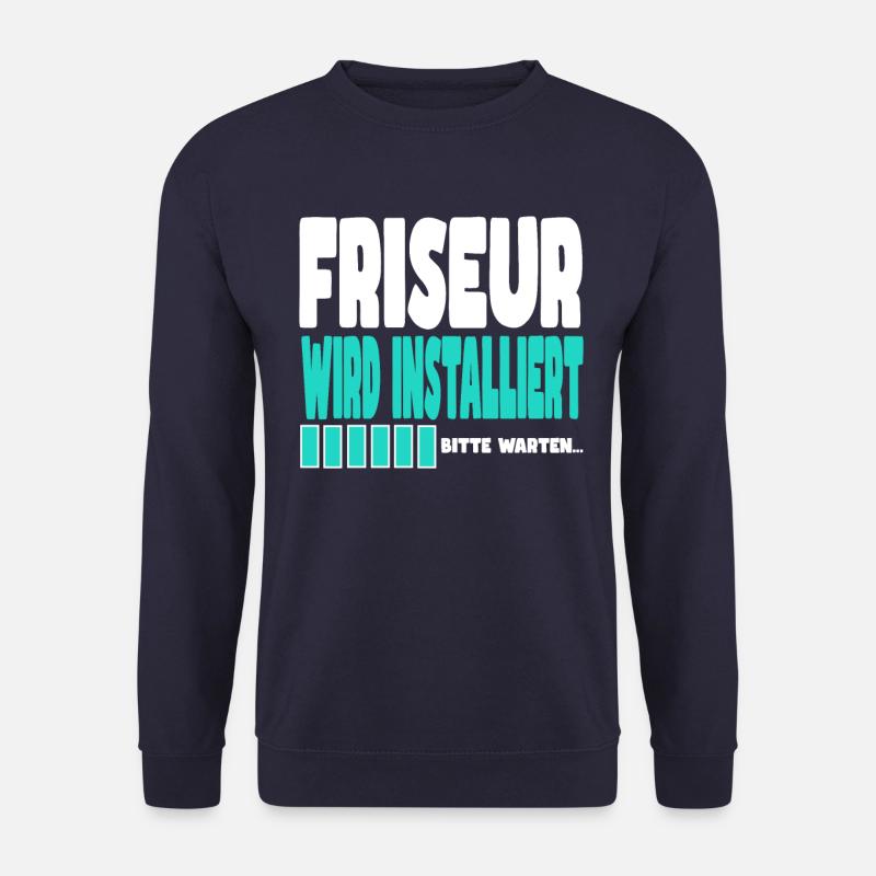 Friseur wird installiert - Unisex Pullover - Navy