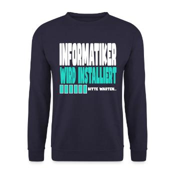 Informatiker wird installiert - Unisex Pullover - Navy - Vorne - Alina (178cm) & Michal (187cm)