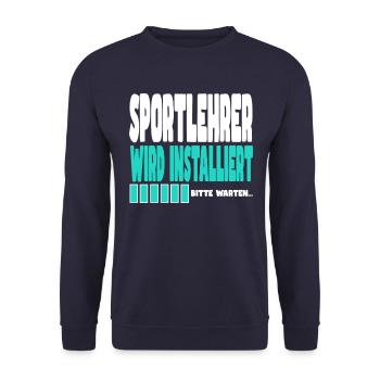 Sportlehrer wird installiert - Unisex Pullover - Navy - Vorne - Alina (178cm) & Michal (187cm)