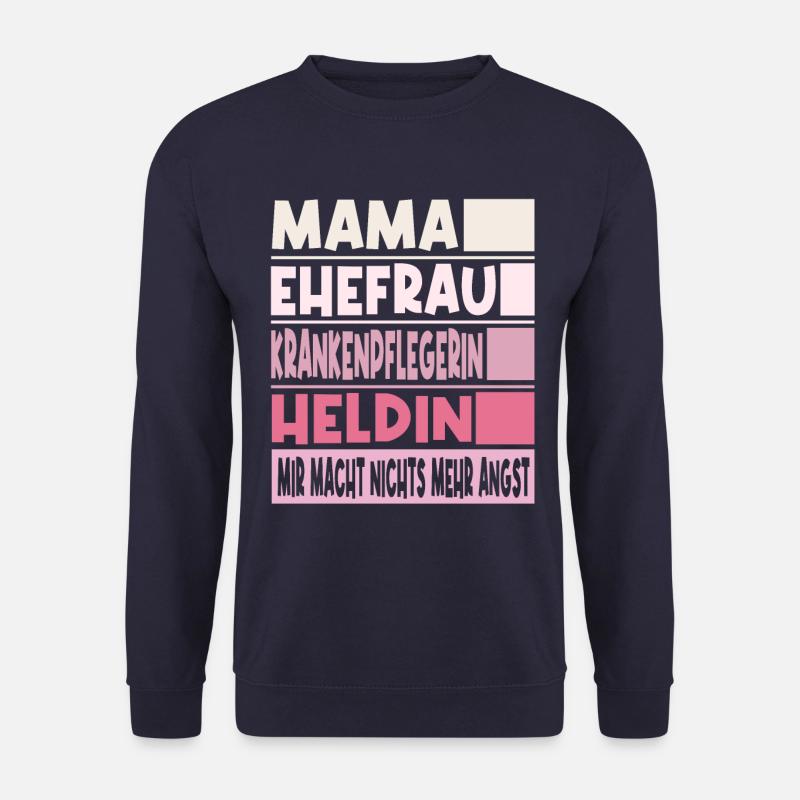 Krankenpflegerin Mama Ehefrau Heldin - Unisex Pullover - Navy
