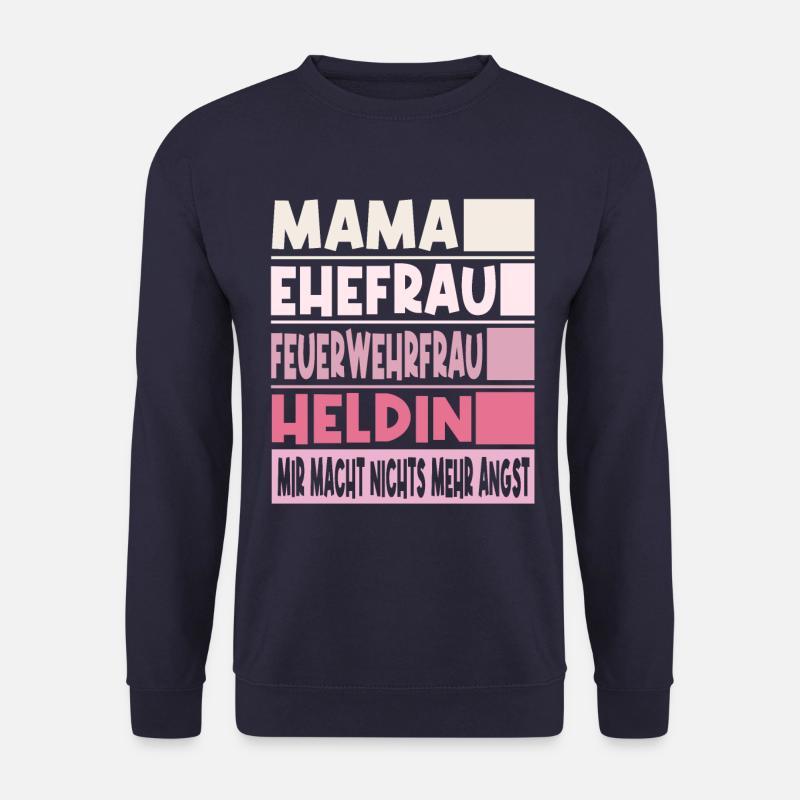 Feuerwehrfrau Mama Ehefrau Heldin - Unisex Pullover - Navy