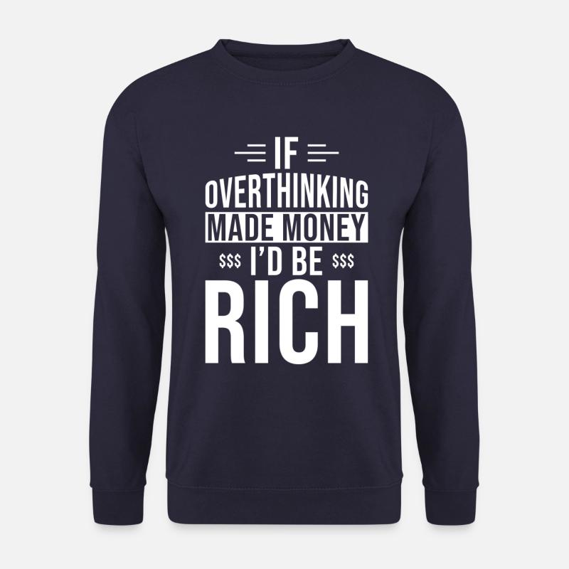 Overthinker Overthinking - Unisex Sweatshirt - navy