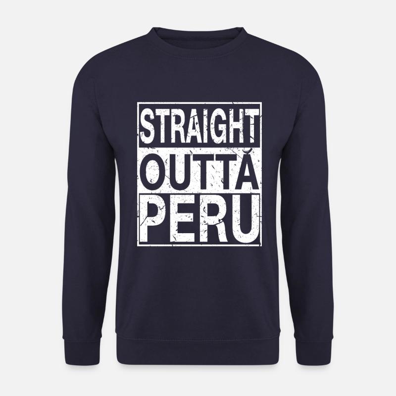 Peru Straight outta Peru - Unisex Sweatshirt - navy