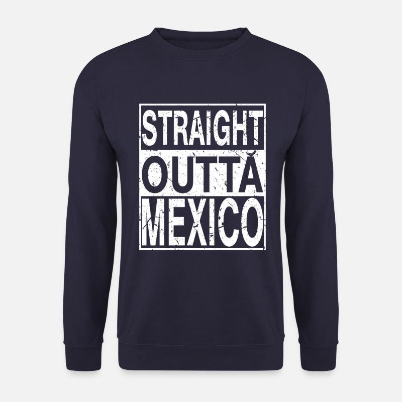 Mexico Straight outta Mexico - Unisex Sweatshirt - navy