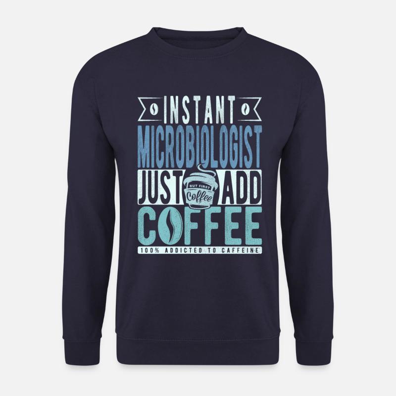 Mikrobiologe Kaffee Spruch - Unisex Pullover - Navy