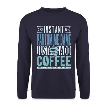 Pantomime Dame Kaffee Spruch - Unisex Pullover - Navy - Vorne - Alina (178cm) & Michal (187cm)